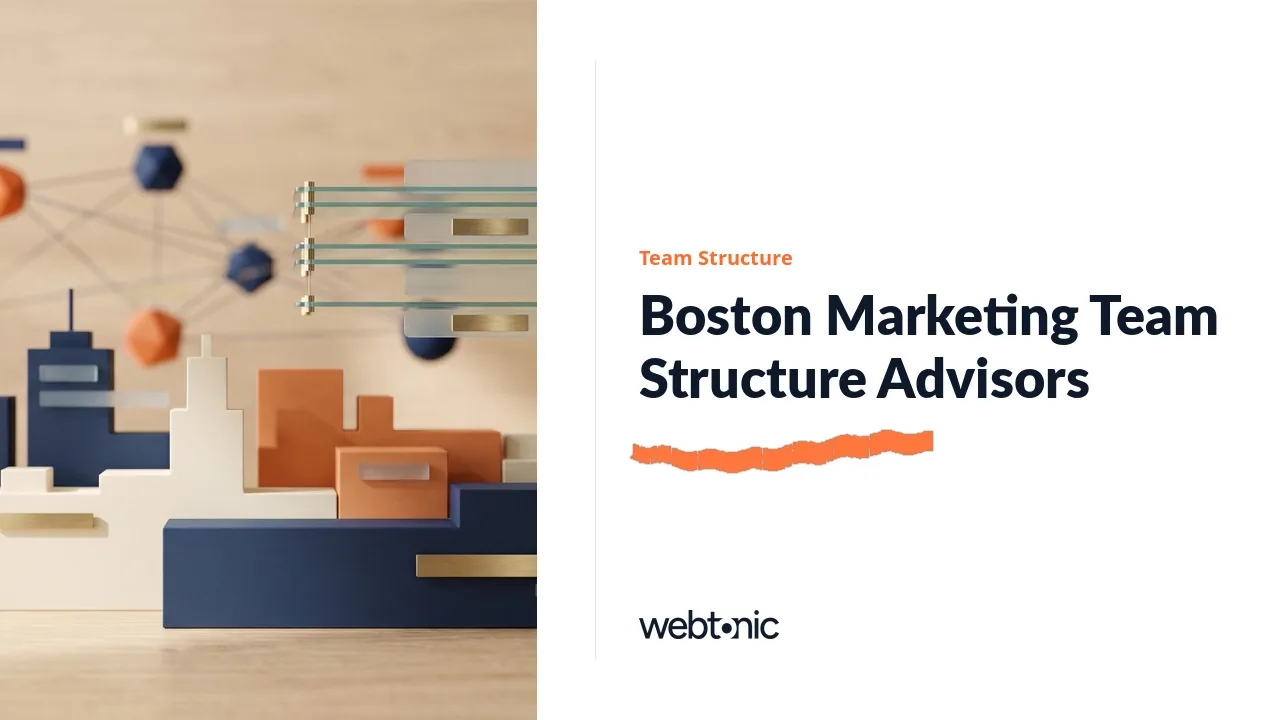 Boston Marketing Team Structure Advisors, Rated for 2026 — Web Tonic blog thumbnail
