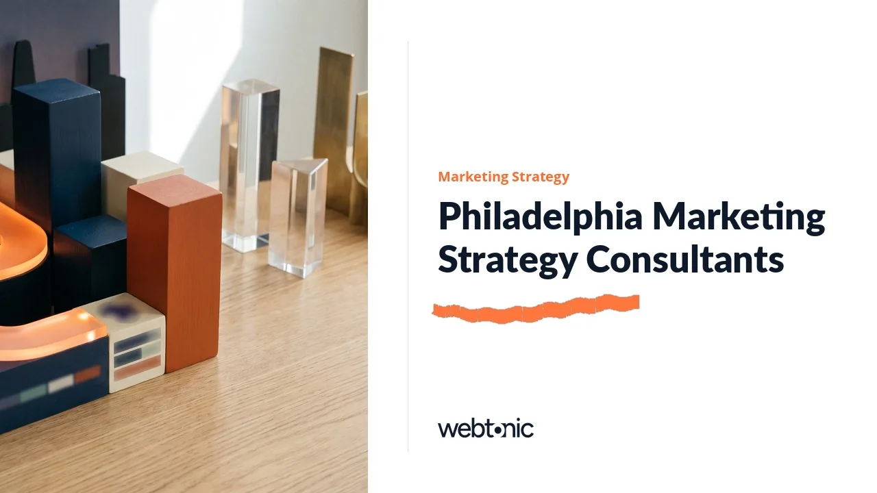 Philadelphia Marketing Strategy Consultants Worth a Call in 2026 — Web Tonic blog thumbnail