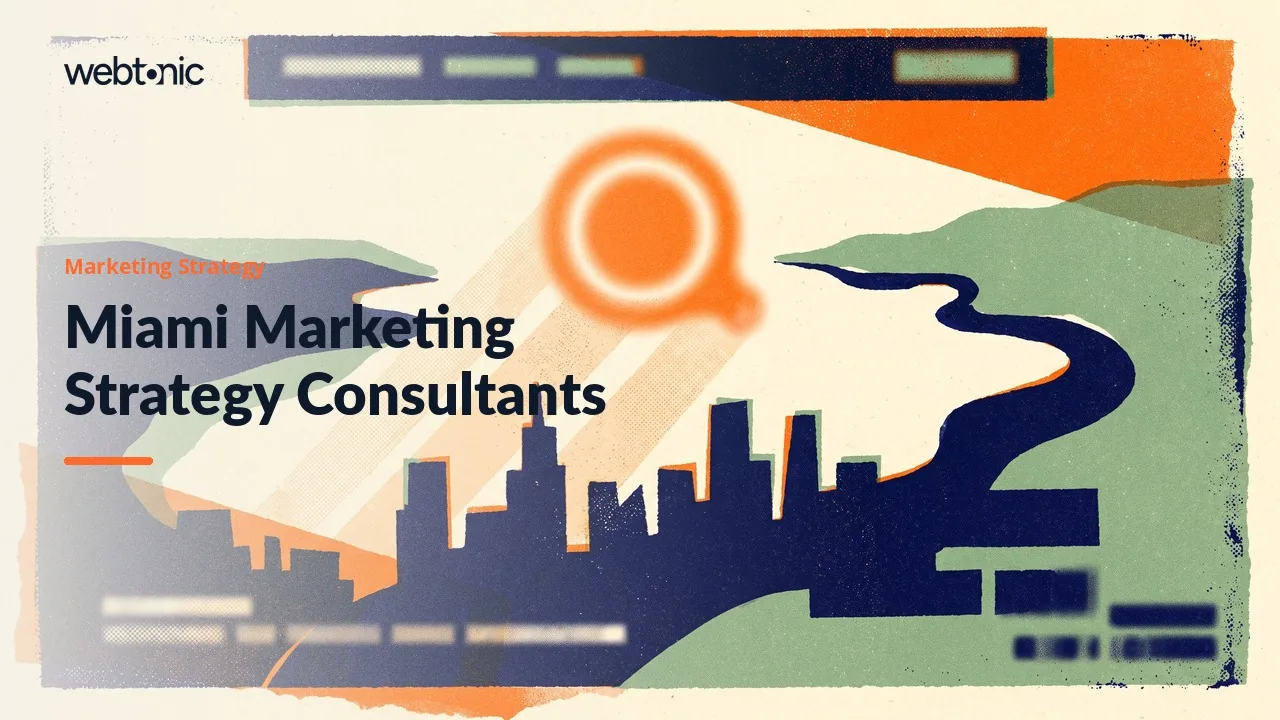 Miami Marketing Strategy Consulting, Reviewed for 2026 — Web Tonic blog thumbnail