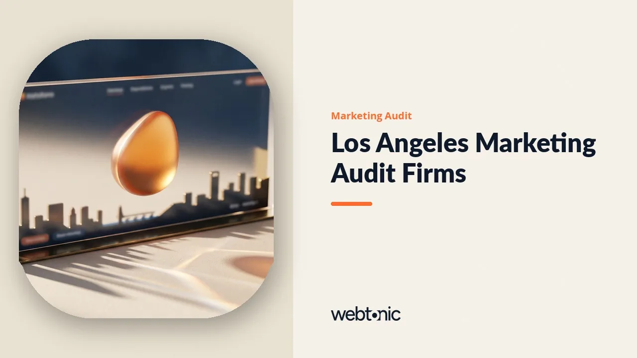Los Angeles Marketing Audit Firms: The 2026 Evidence Read — Web Tonic blog thumbnail