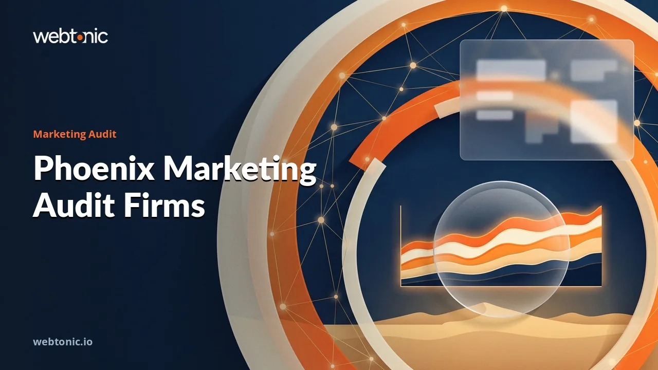 Phoenix Marketing Audit Firms, Compared for 2026 — Web Tonic blog thumbnail