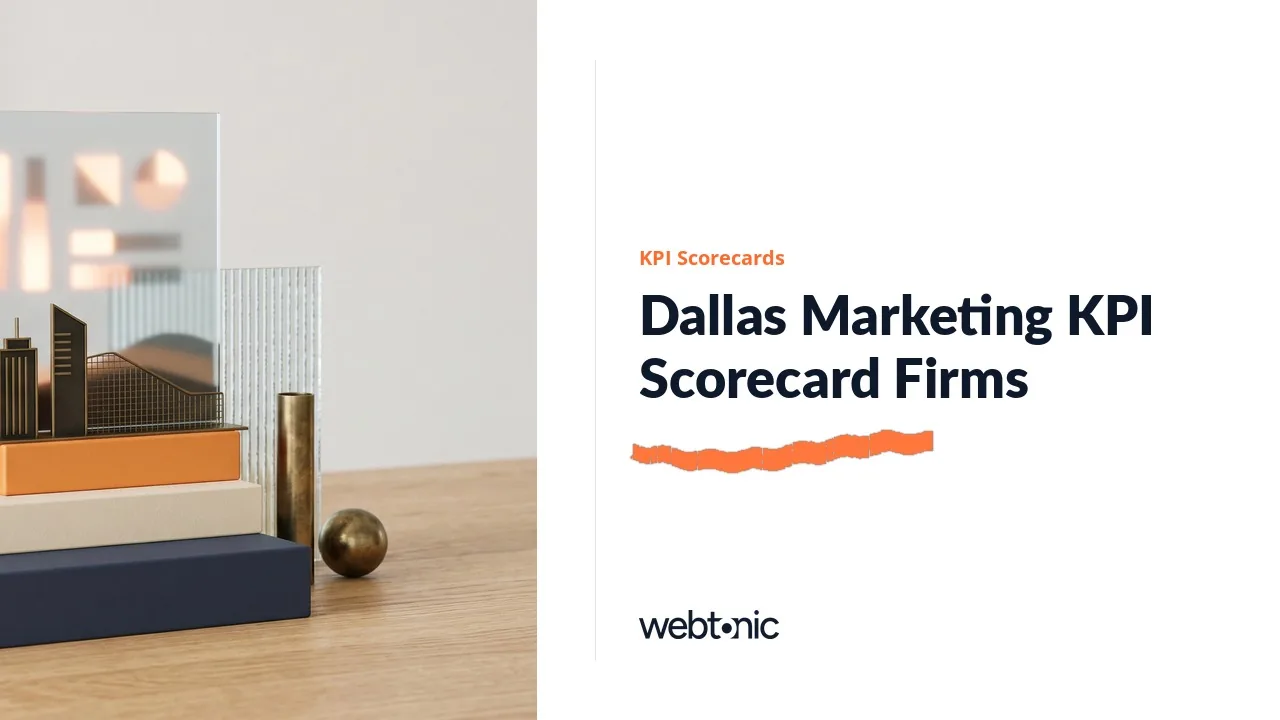 18 Dallas Marketing KPI Scorecard Firms, Checked for 2026 — Web Tonic blog thumbnail