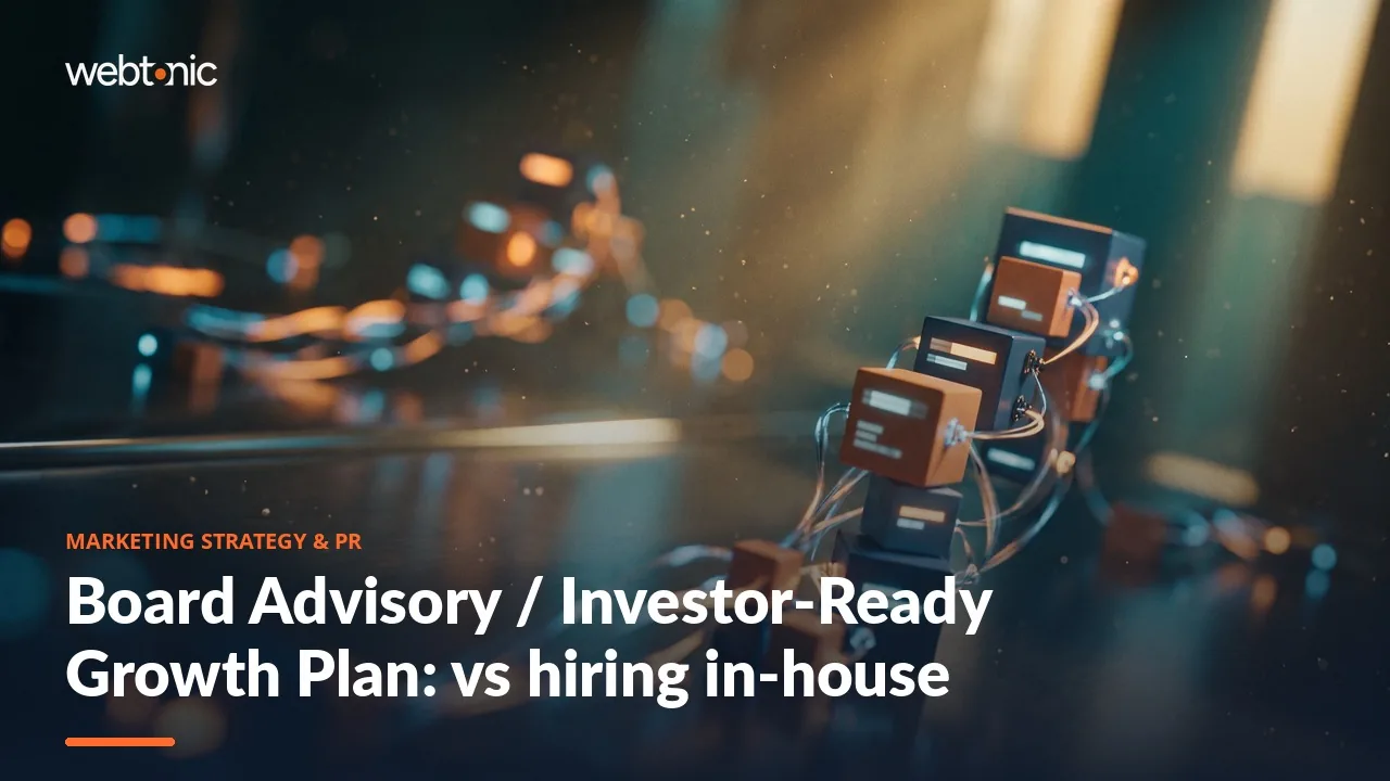 Board Advisory / Investor-Ready Growth Plan: vs hiring in-house — Web Tonic article thumbnail