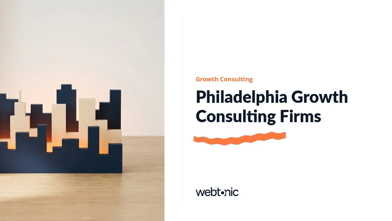 Philadelphia Growth Consultants: Who Publishes What in 2026 — Web Tonic blog thumbnail