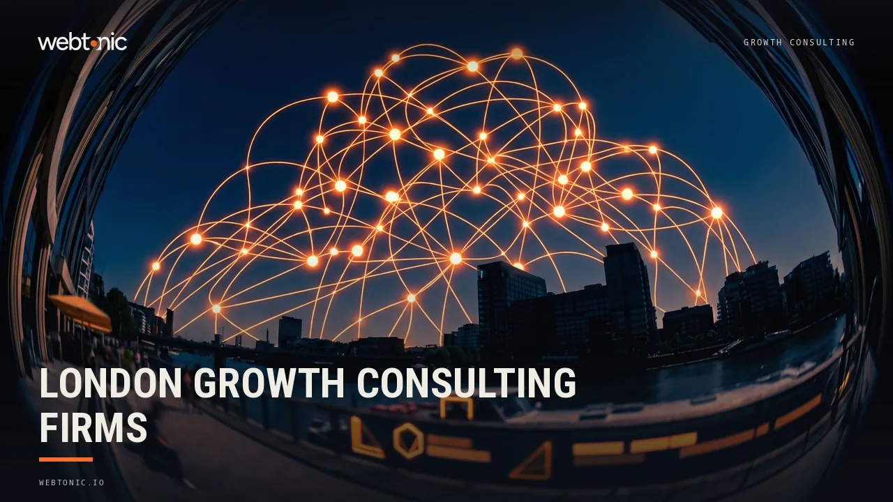 London Growth Consultants in 2026: Small List, Real Proof — Web Tonic blog thumbnail