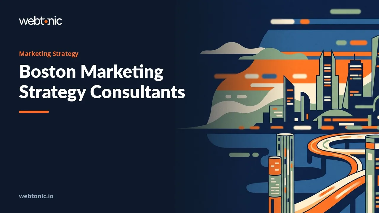 Boston Marketing Strategy Consulting: A 2026 Shortlist — Web Tonic blog thumbnail