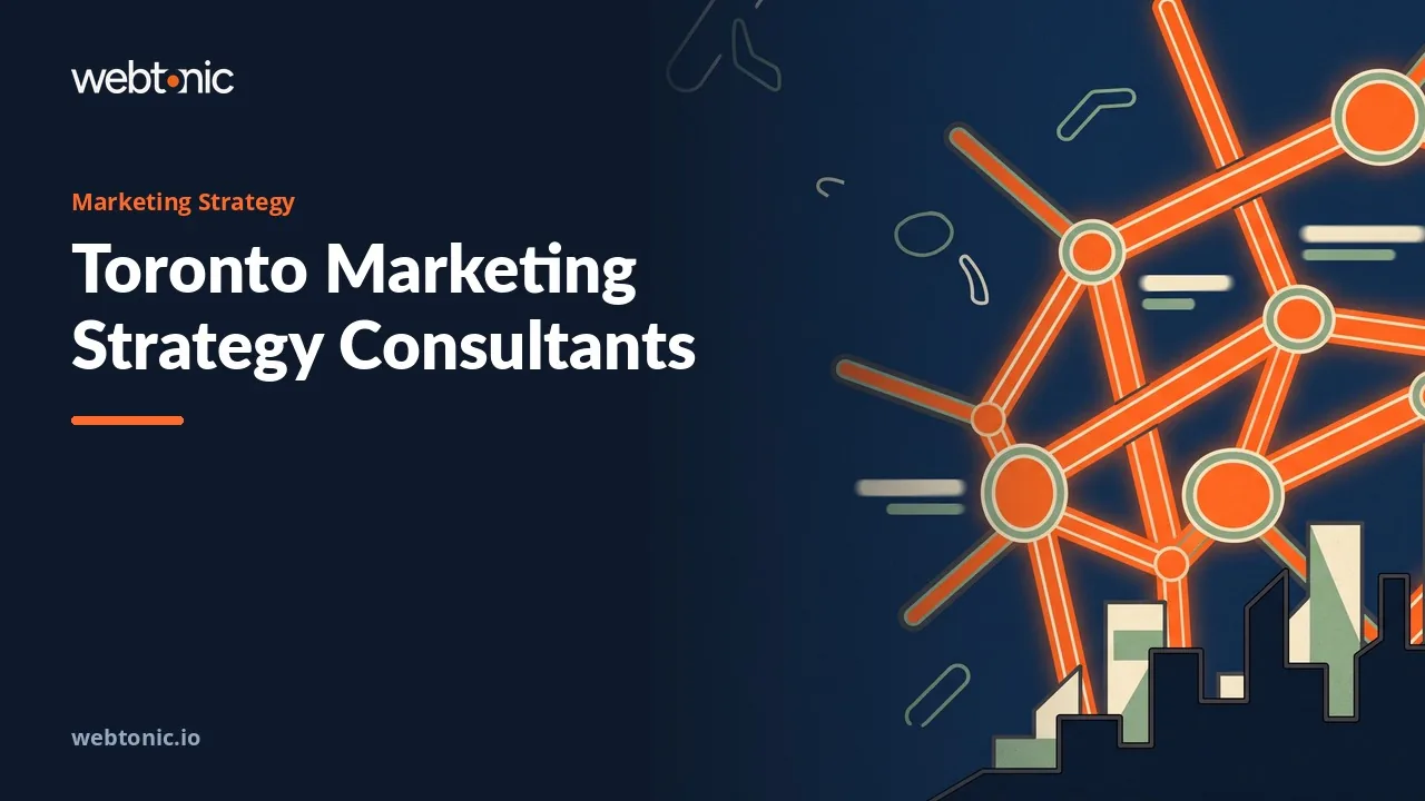 Toronto Marketing Strategy Consultants, Checked in 2026 — Web Tonic blog thumbnail