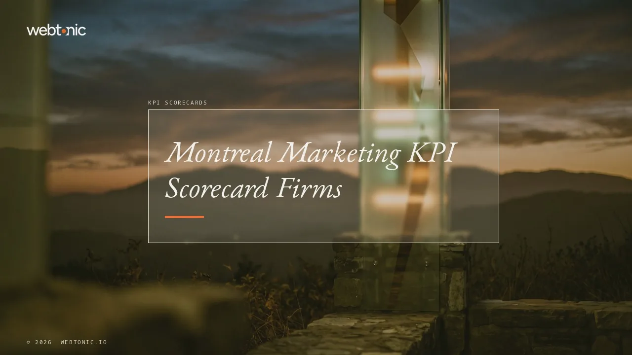 Definitions Before Dashboards: Montreal KPI Firms in 2026 — Web Tonic blog thumbnail