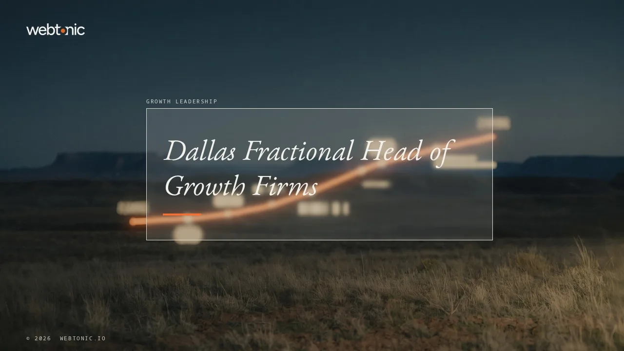 Who Actually Owns the Growth Number in Dallas? A 2026 Review — Web Tonic blog thumbnail