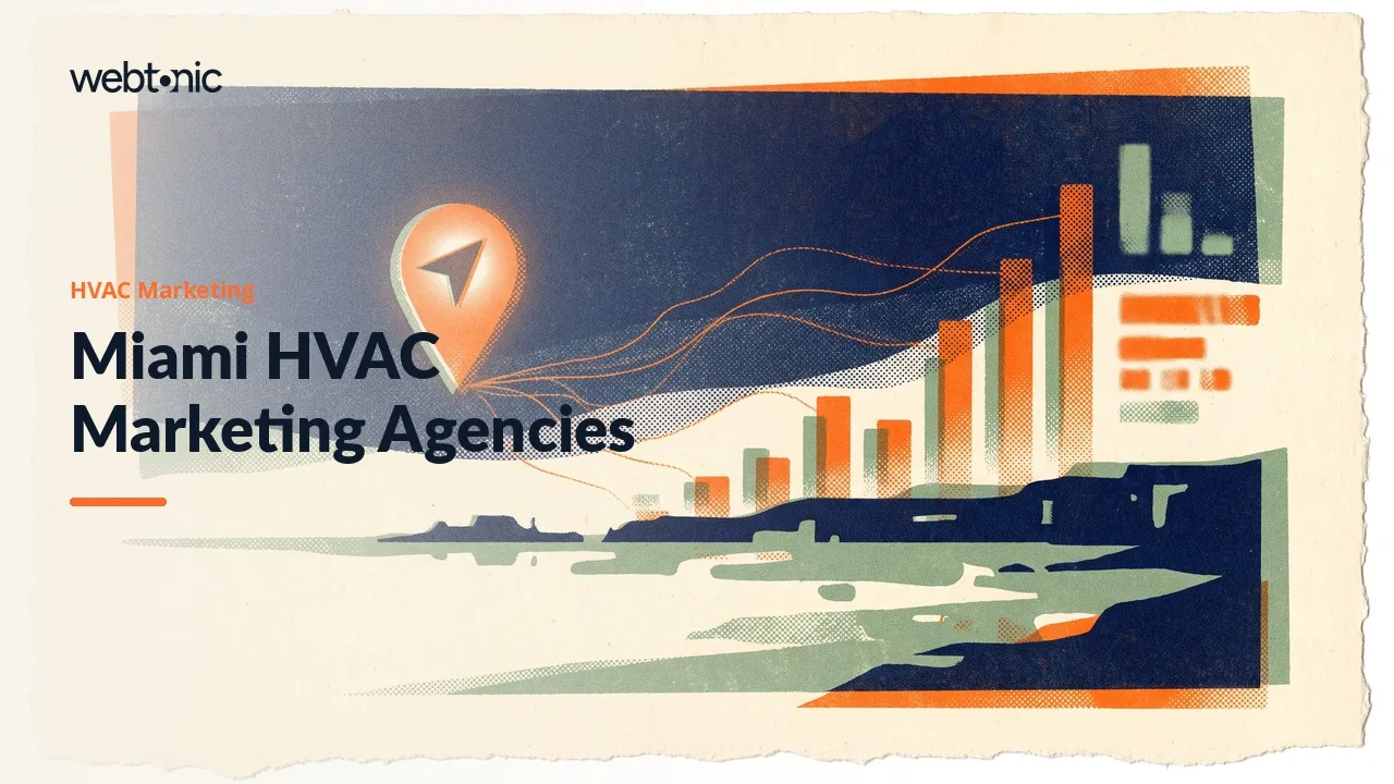 Booked Through Both Seasons: Thirteen Miami HVAC Marketing Agencies in 2026 — Web Tonic blog thumbnail
