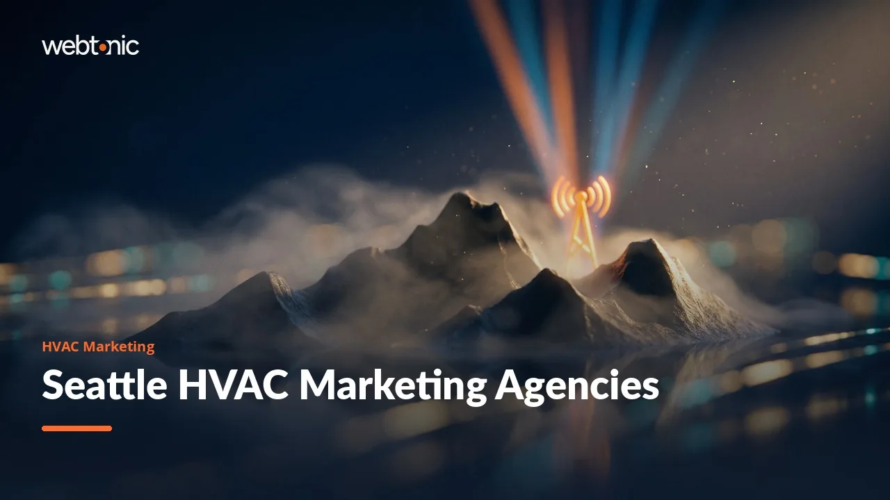 Booked Through Both Seasons: Eight Seattle HVAC Marketing Agencies in 2026 — Web Tonic blog thumbnail
