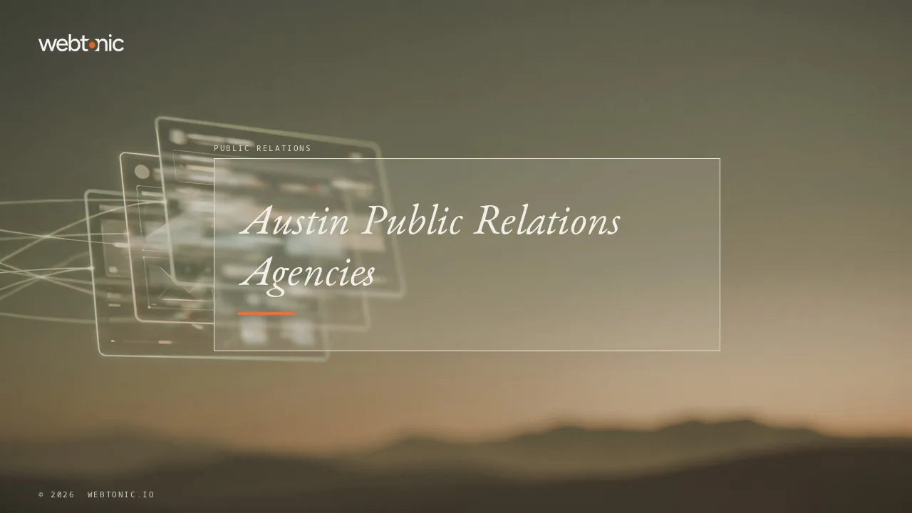 Austin PR in 2026: Eleven Agencies With Their Addresses Checked — Web Tonic blog thumbnail