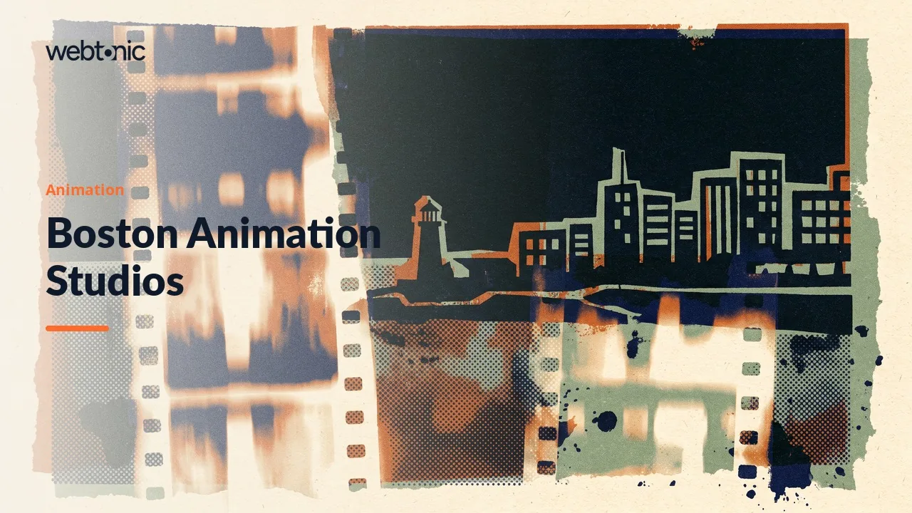 Nine Boston Animation Studios and Where They Really Sit in 2026 — Web Tonic blog thumbnail