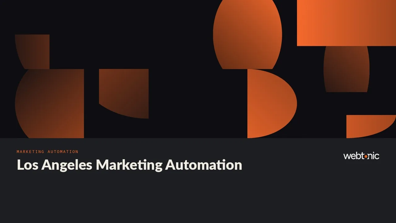 Nine Los Angeles Marketing Automation Agencies Worth a Shortlist in 2026 — Web Tonic blog thumbnail