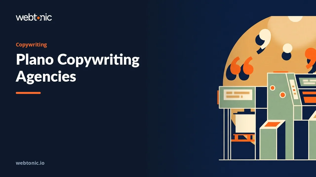 Plano Copywriting Agencies in 2026, and Who Actually Writes the Words — Web Tonic blog thumbnail