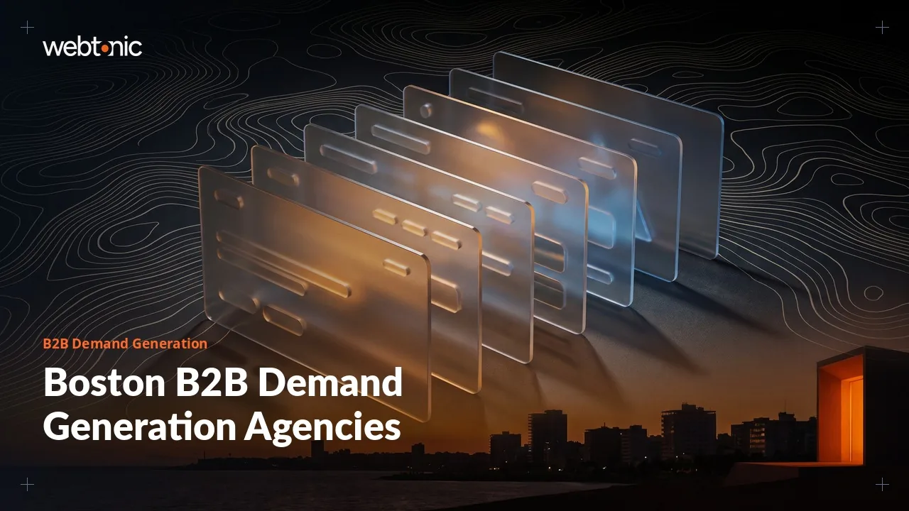 B2B Demand Generation Agencies in Boston: A 2026 Buyer's Guide — Web Tonic blog thumbnail
