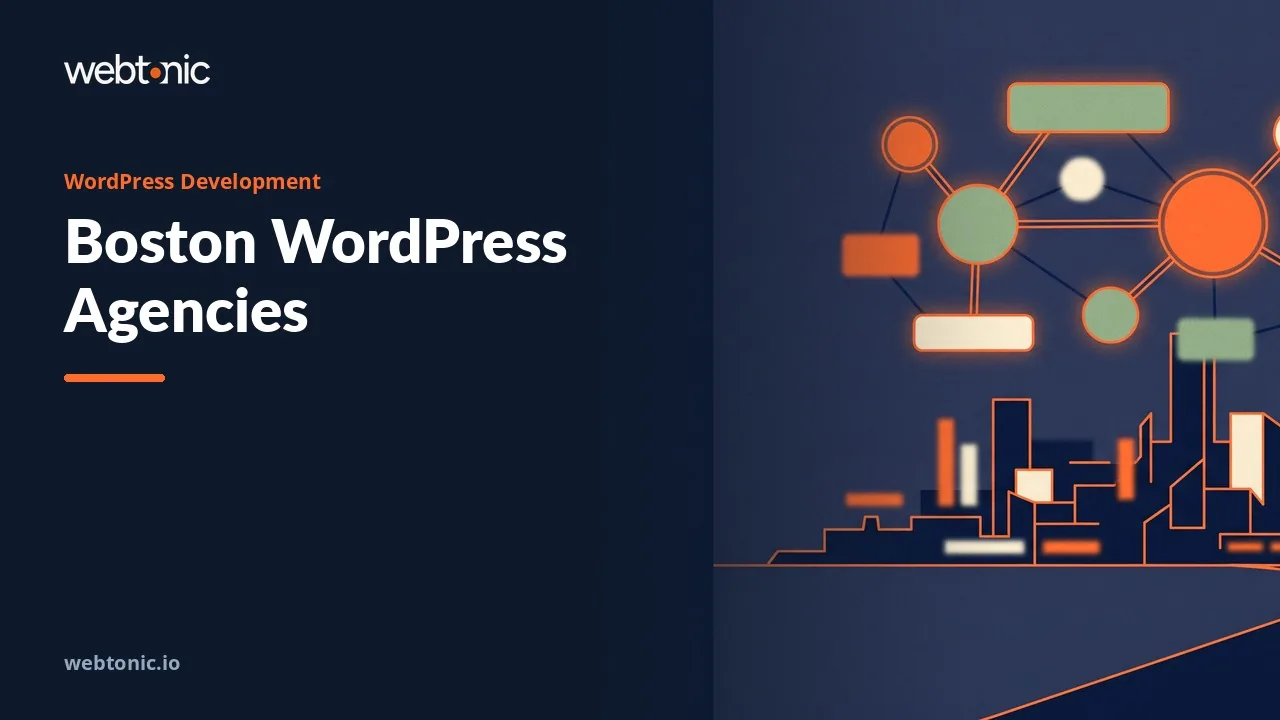 Eight Boston WordPress Development Agencies Worth a Shortlist in 2026 — Web Tonic blog thumbnail