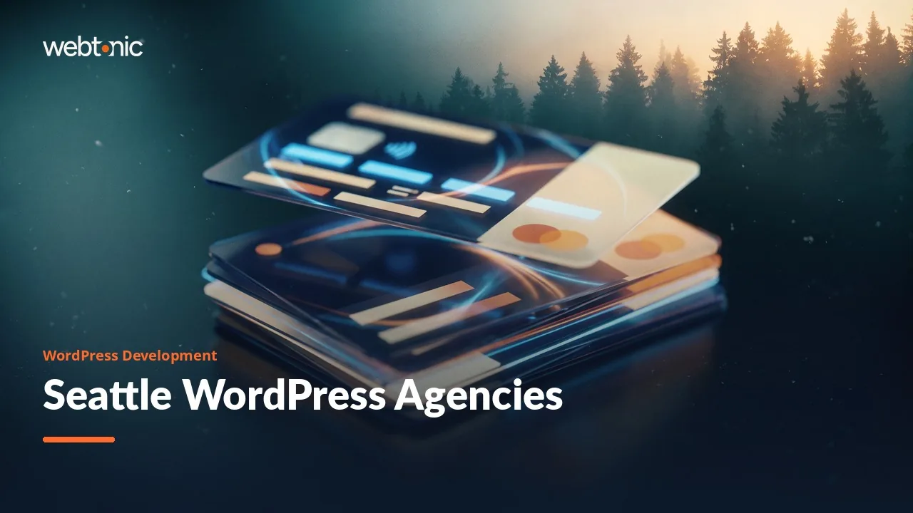 How Seattle's WordPress Development Agencies Compare in 2026 — Web Tonic blog thumbnail