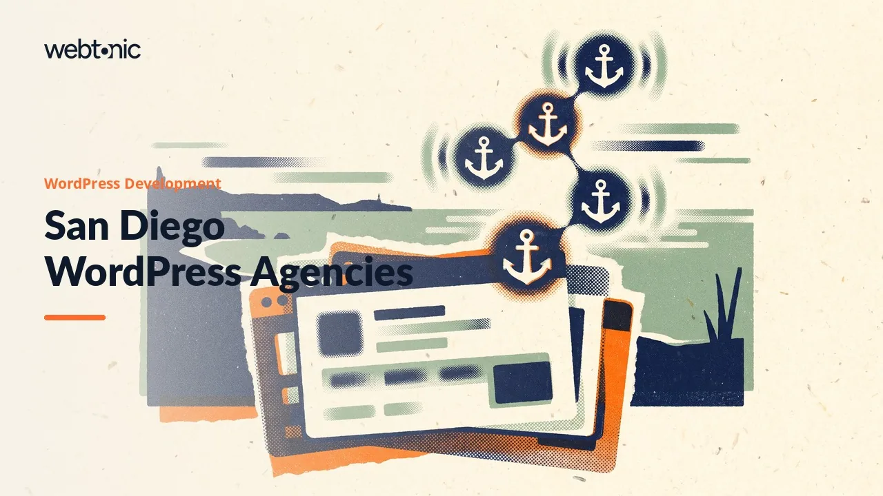 San Diego WordPress Builders: A 2026 Shortlist Built on Evidence — Web Tonic blog thumbnail