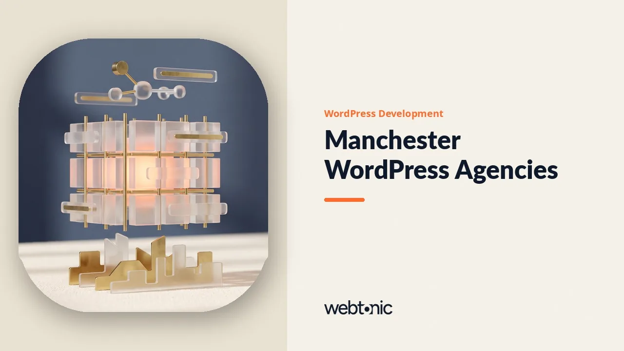 Manchester WordPress Development Agencies, Checked One Site at a Time in 2026 — Web Tonic blog thumbnail