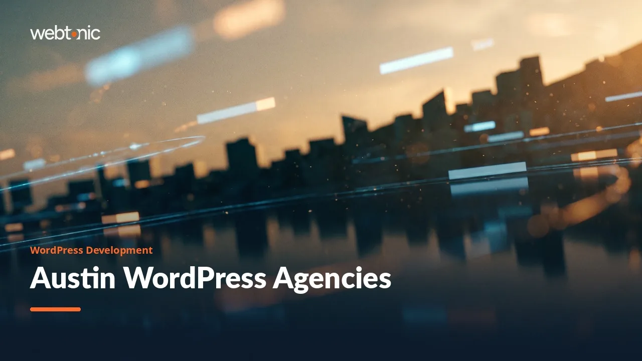 The Austin WordPress Development Agencies That Survived Our 2026 Read — Web Tonic blog thumbnail