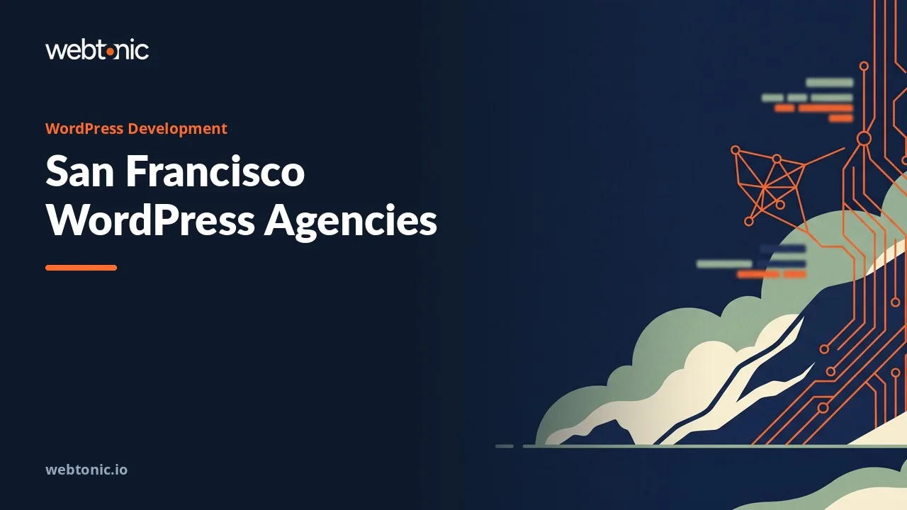 San Francisco WordPress Development, Agency by Agency in 2026 — Web Tonic blog thumbnail