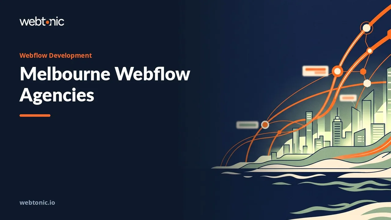 Melbourne Webflow Development Agencies Worth a Brief in 2026 — Web Tonic blog thumbnail