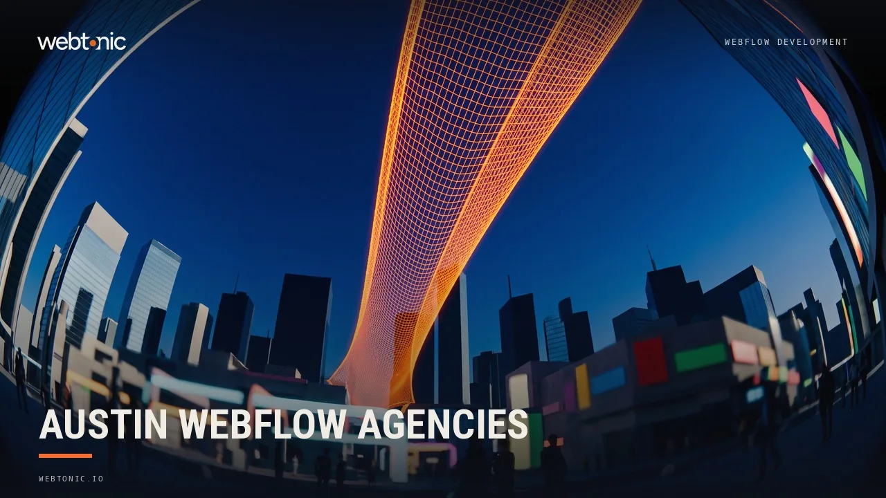 Nine Certified Webflow Partners Work Austin in 2026. Six Are Actually There — Web Tonic blog thumbnail
