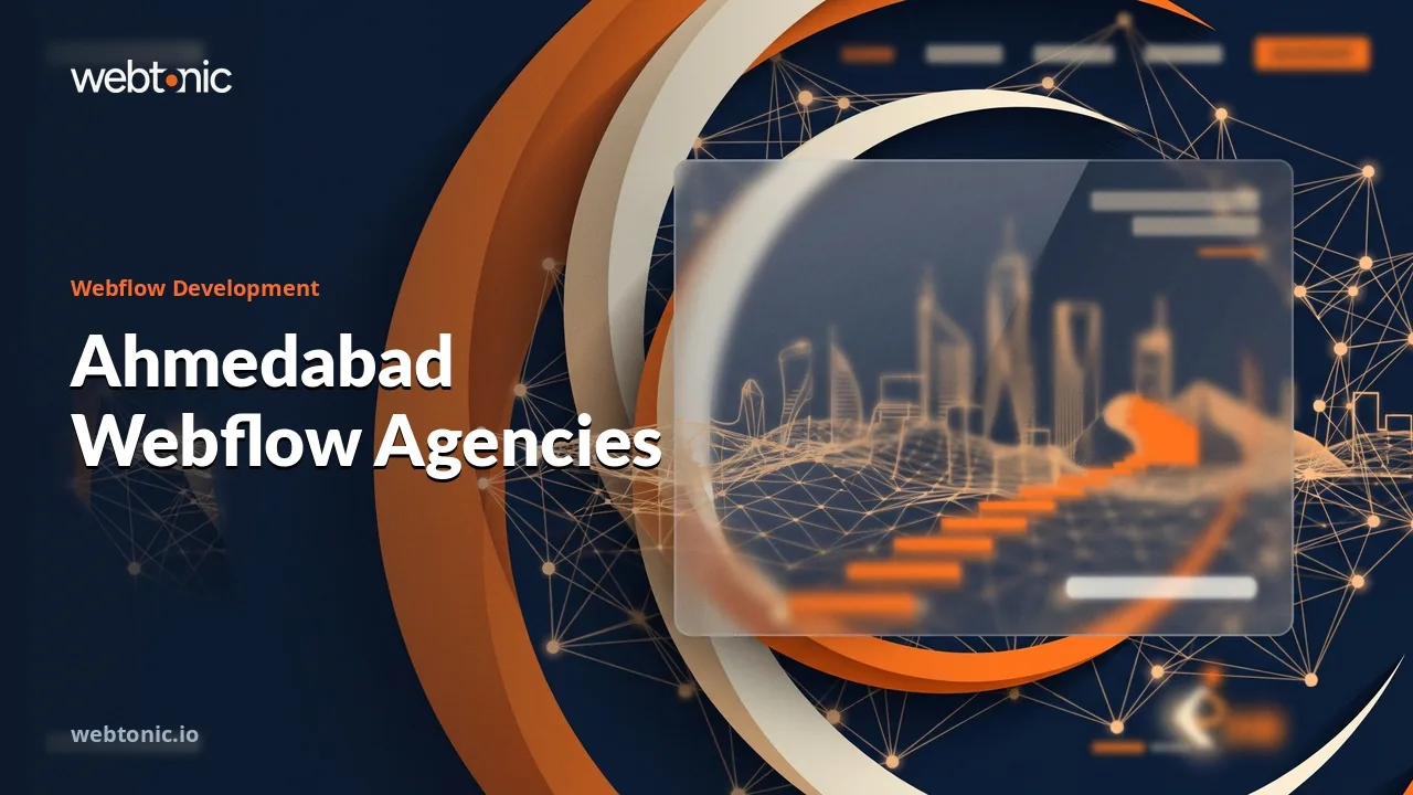 Before You Brief an Ahmedabad Webflow Agency in 2026: Nine Certified Partners — Web Tonic blog thumbnail