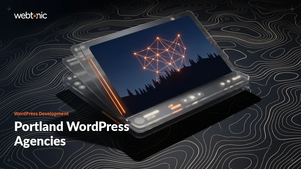 Portland WordPress Development Agencies, Sorted by Evidence in 2026 — Web Tonic blog thumbnail