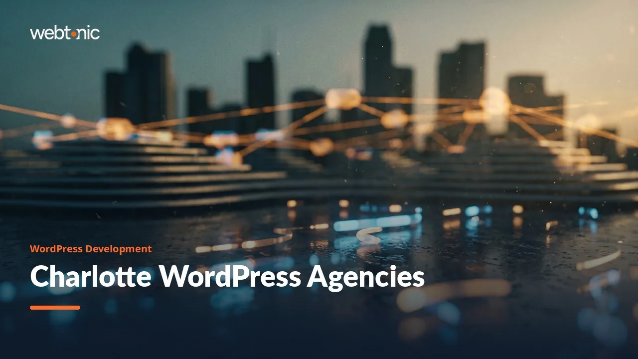 Charlotte WordPress Agencies, Local Sorted From Not, in 2026 — Web Tonic blog thumbnail