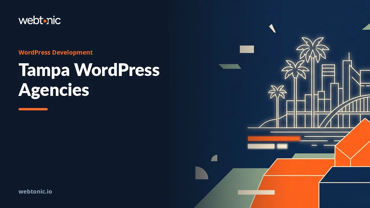 A Buyer's Read of Tampa WordPress Development Agencies in 2026 — Web Tonic blog thumbnail