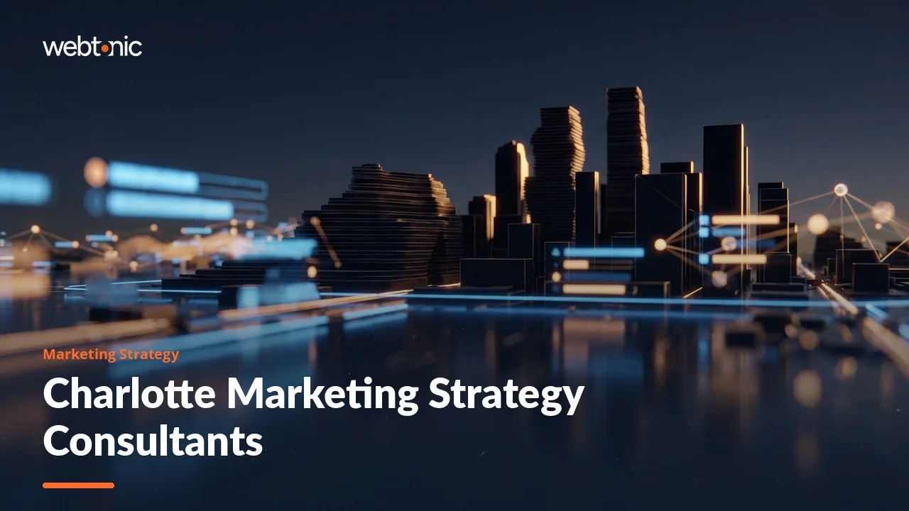 Charlotte Marketing Strategy Consultants Compared in 2026 — Web Tonic blog thumbnail