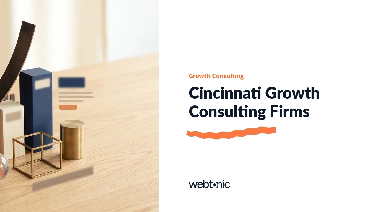 Eight Cincinnati Growth Consulting Firms Worth a First Call in 2026 — Web Tonic blog thumbnail