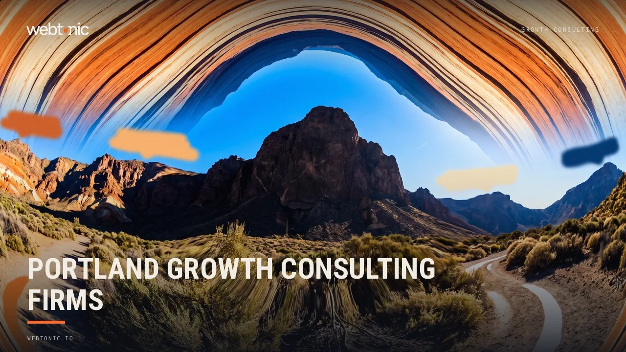 Fifteen Portland Growth Consulting Firms Compared for 2026 — Web Tonic blog thumbnail