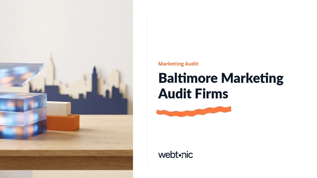Nine Baltimore Marketing Audit Firms and the Access They Ask For in 2026 — Web Tonic blog thumbnail
