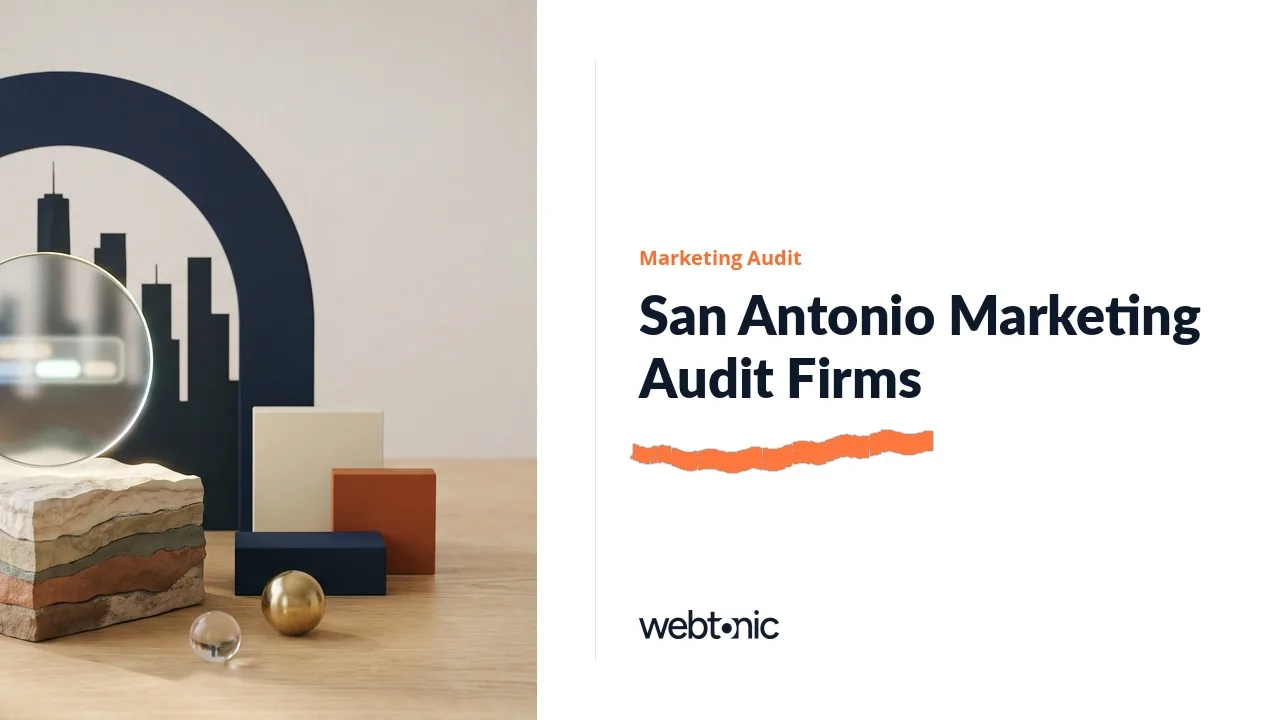 Who Reads the Analytics First? Eleven San Antonio Marketing Audit Firms in 2026 — Web Tonic blog thumbnail