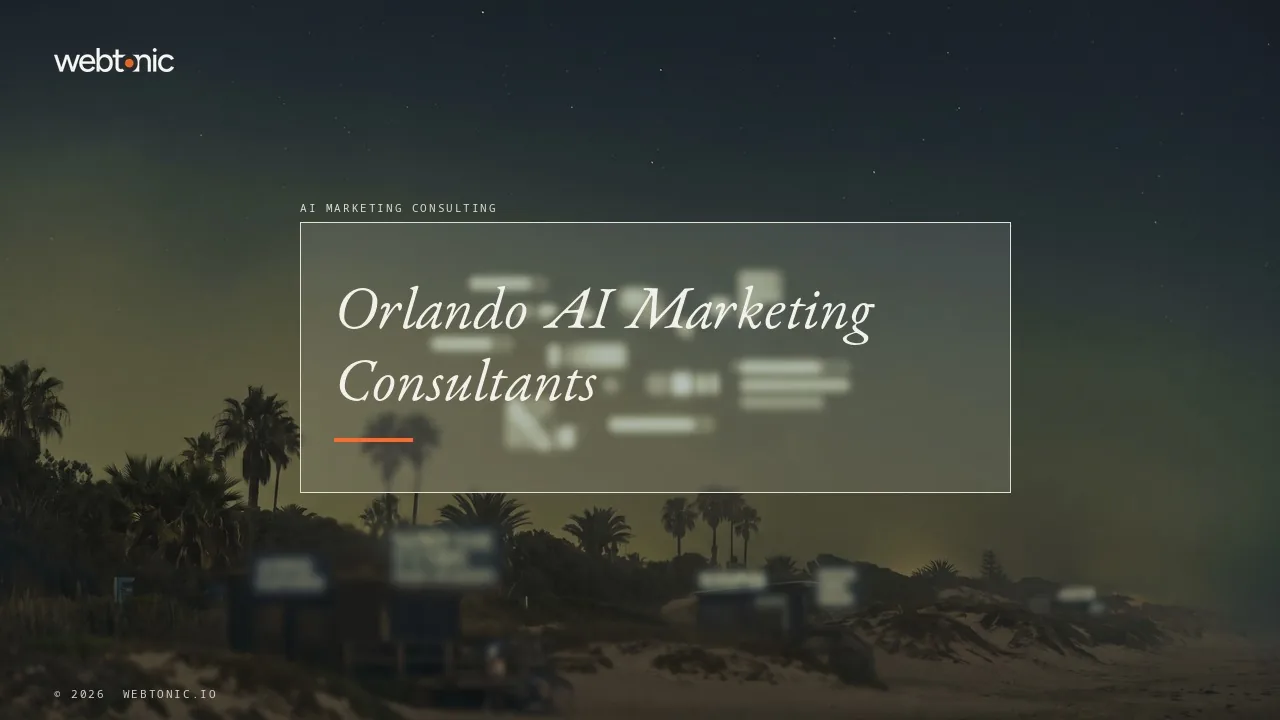 Orlando AI Marketing Consultants: What the Sites Say in 2026 — Web Tonic blog thumbnail