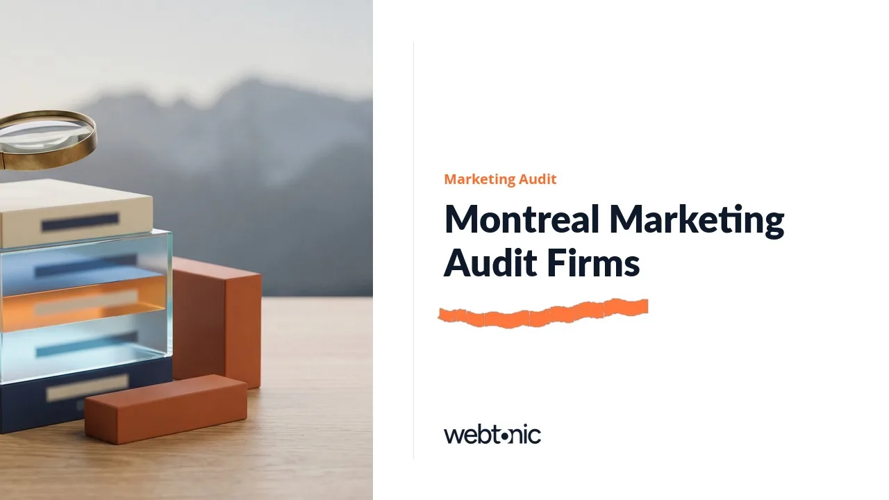 Montreal Marketing Audit Firms and What They Prove in 2026 — Web Tonic blog thumbnail