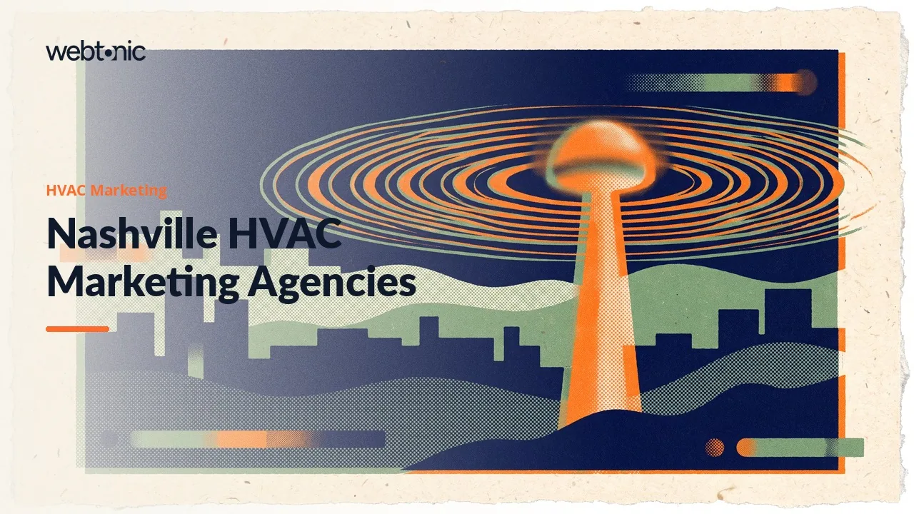 Nashville HVAC Marketing Agencies in 2026: Thirteen Firms, Client by Client — Web Tonic blog thumbnail