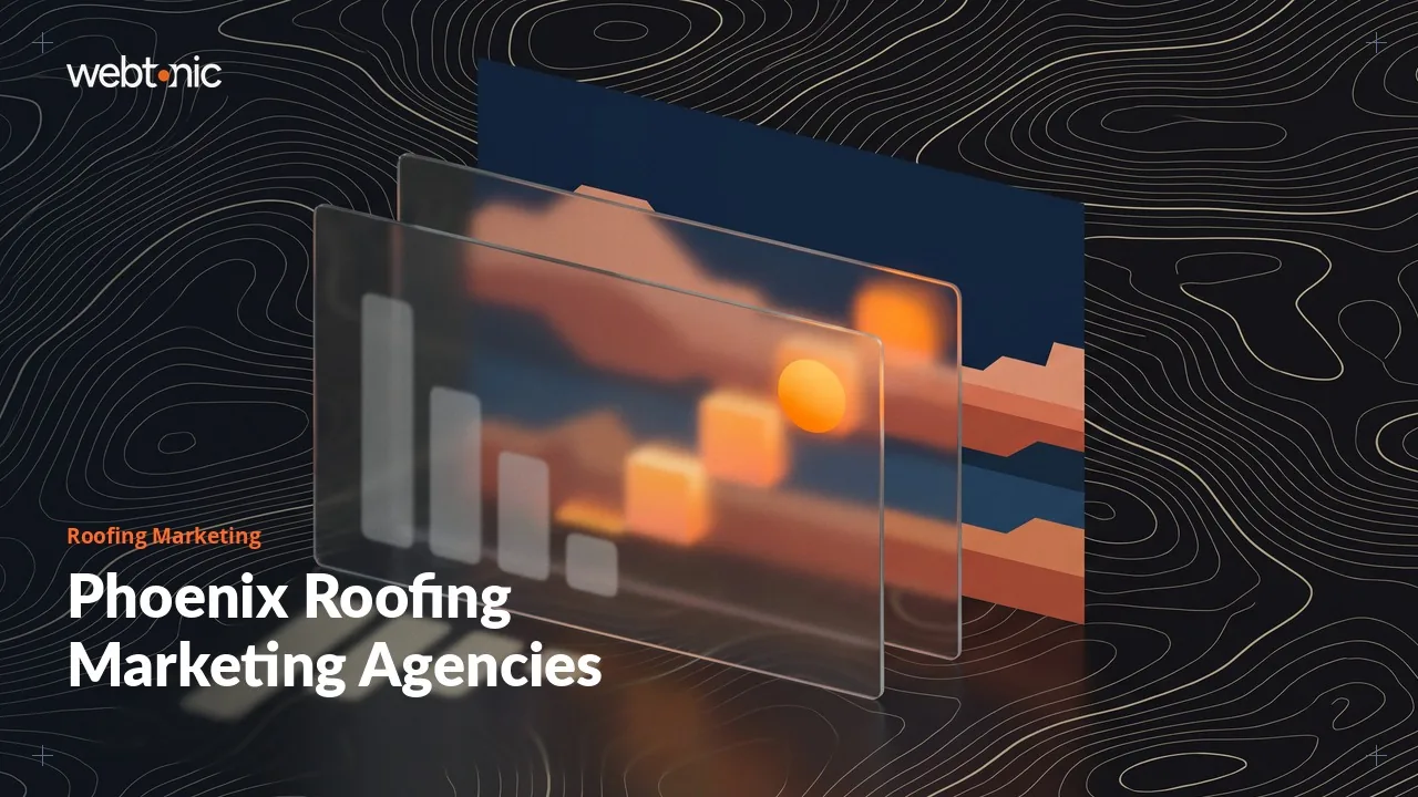 Phoenix Roofing Marketing in 2026: Fifteen Valley Agencies, No Published Prices — Web Tonic blog thumbnail