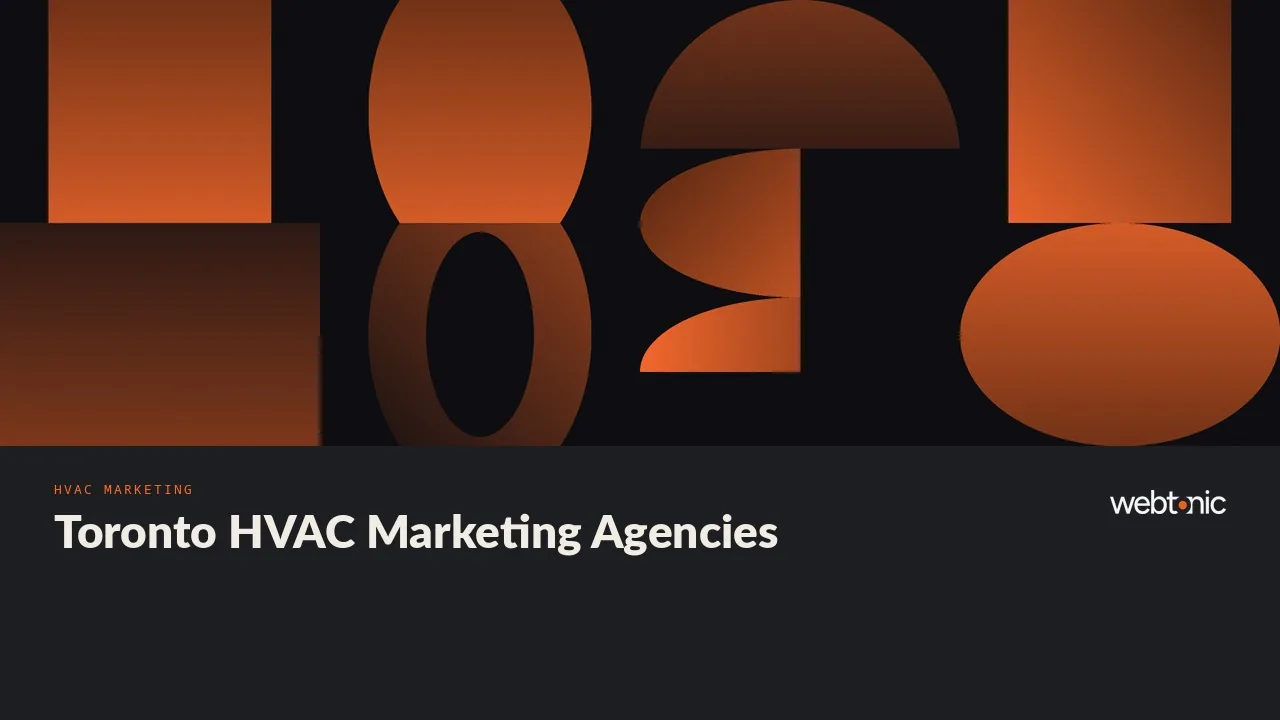 Eleven Toronto HVAC Marketing Agencies and the Season They Plan For in 2026 — Web Tonic blog thumbnail