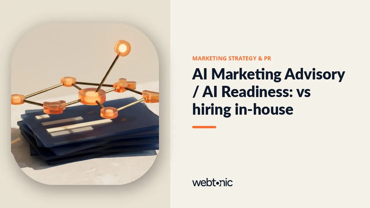 AI Marketing Advisory / AI Readiness: vs hiring in-house — Web Tonic article thumbnail