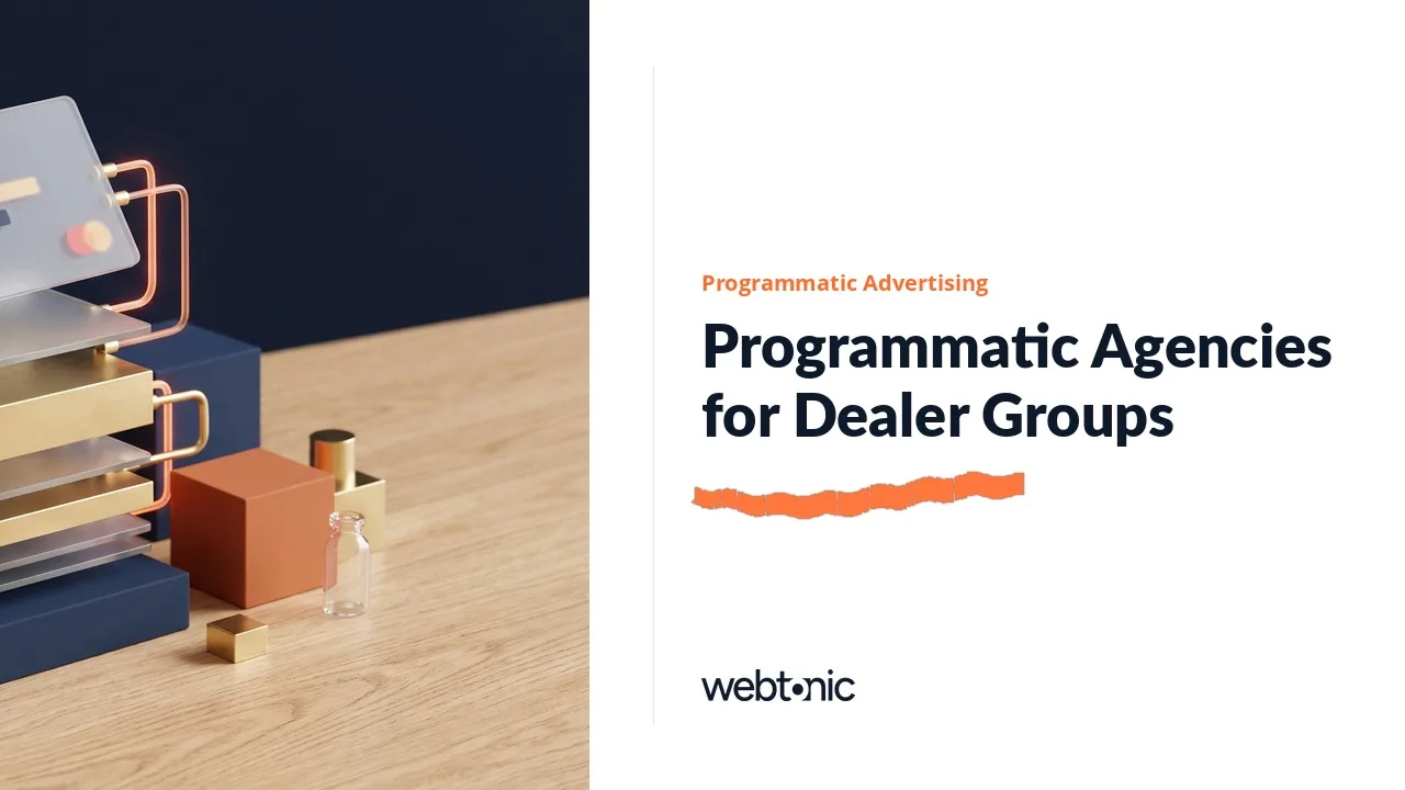Who Owns the Bid Stack? Twelve Programmatic Agencies for Dealer Groups in 2026 — Web Tonic blog thumbnail