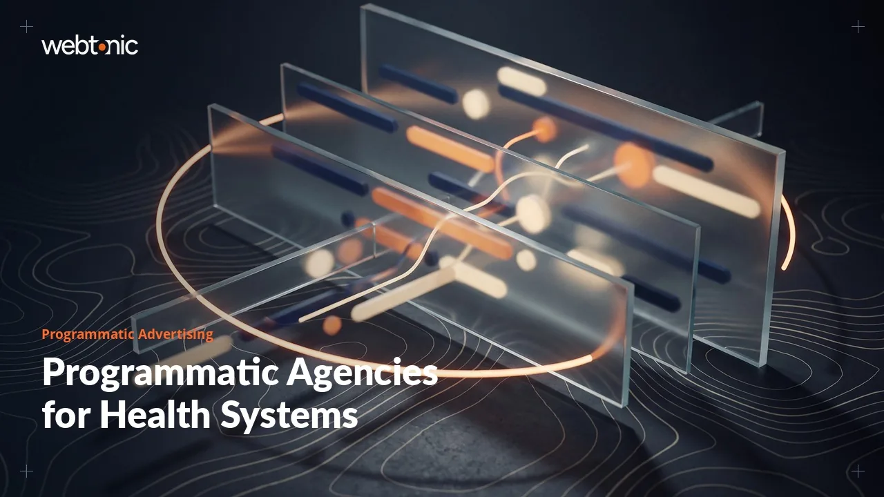 Seventeen Programmatic Advertising Agencies Buying Healthcare Media in 2026 — Web Tonic blog thumbnail