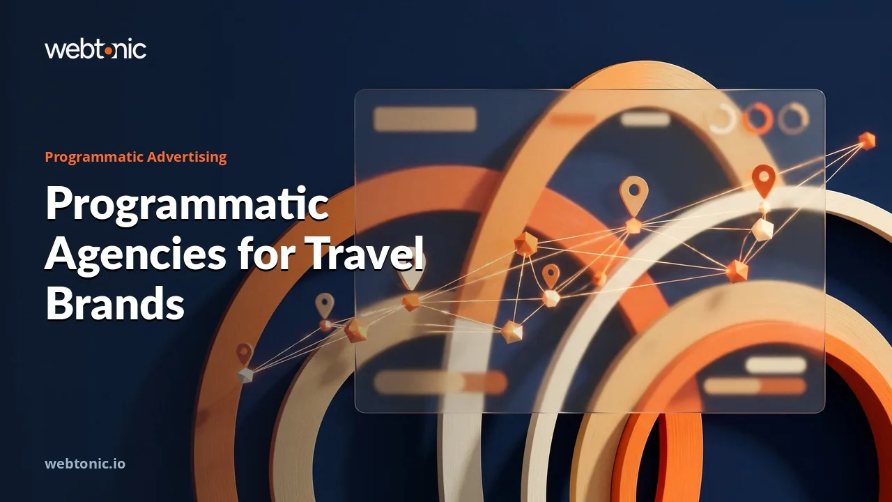 Heads in Beds by Auction: Sixteen Programmatic Agencies for Travel Brands in 2026 — Web Tonic blog thumbnail