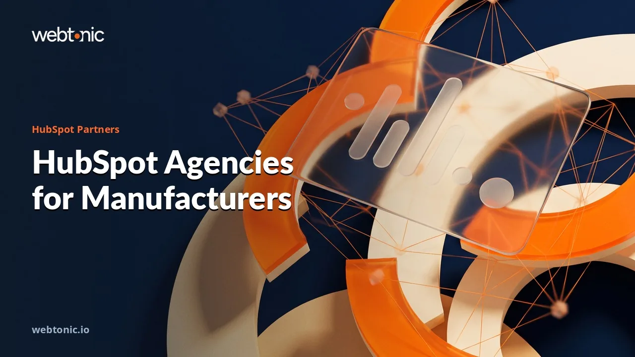 Eighteen HubSpot Agencies That Sell Through Distributor Networks in 2026 — Web Tonic blog thumbnail
