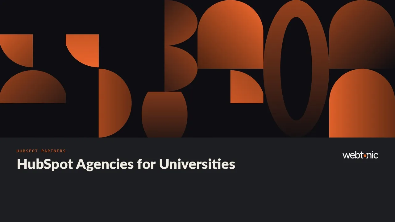 Enrollment Lives in the CRM: Eleven HubSpot Agencies for Higher Education in 2026 — Web Tonic blog thumbnail