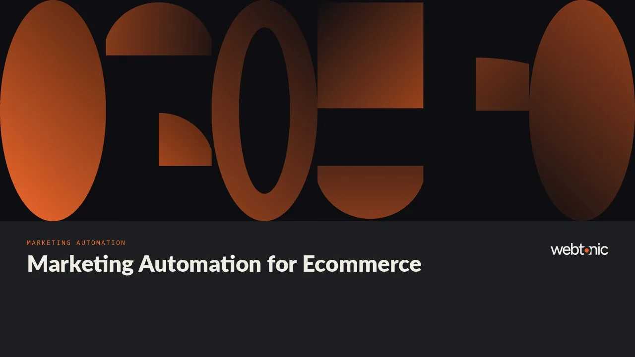 Flows Before Campaigns: Eight Marketing Automation Agencies for Ecommerce Brands in 2026 — Web Tonic blog thumbnail