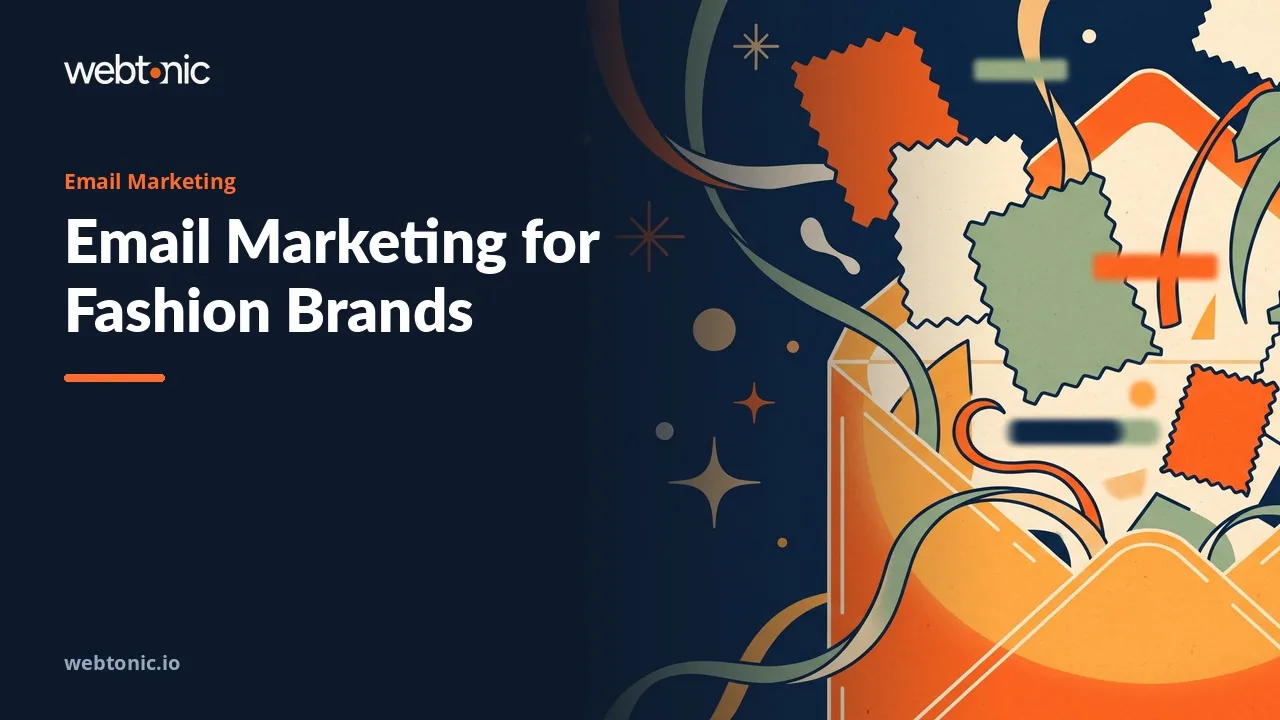 What Twelve Fashion Email Marketing Agencies Publish About Their Work in 2026 — Web Tonic blog thumbnail